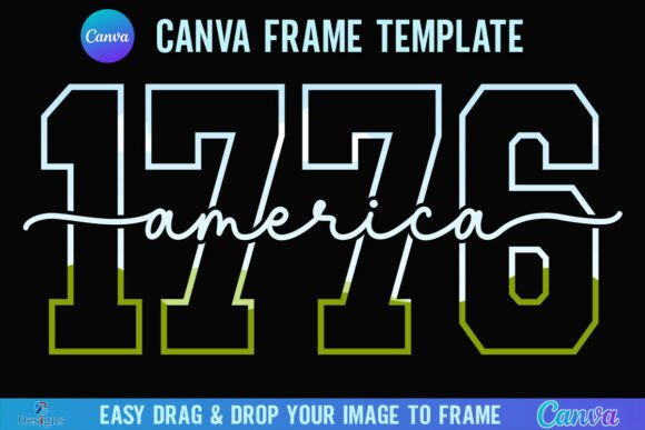1776 America: A Canva Patriotic Frame for Your 4th of July