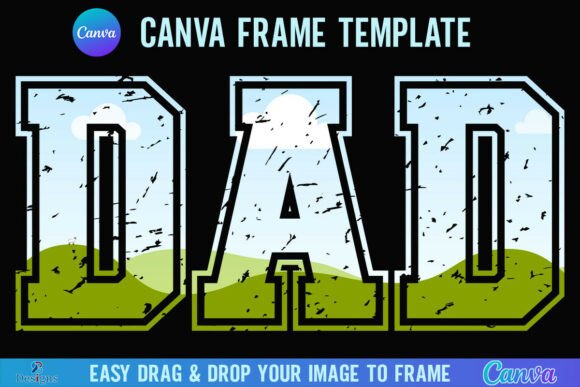 Distressed Dad Canva Frame Dad Varsity: Vintage Charm for Modern Creators