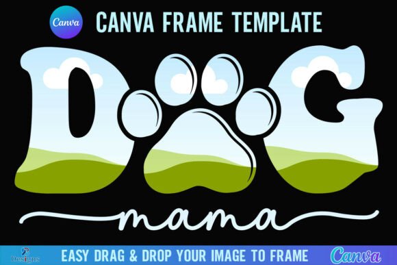 Unleash Your Brand's Personality: Mastering the Dog Mama Canva Frame Template